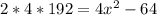 2*4*192=4 x^{2} -64