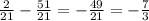 \frac{2}{21}- \frac{51}{21}=- \frac{49}{21}=- \frac{7}{3}