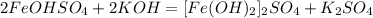 2 FeOHSO_4 + 2 KOH = [Fe(OH)_2]_2SO_4 + K_2SO_4