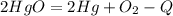 2HgO=2Hg+O_2-Q