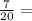 \frac{7}{20}=