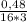 \frac{0,48}{16*3}