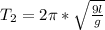 T_2= 2\pi*\sqrt{\frac{9l}{g}}