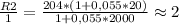 \frac{R2}{1}=\frac{204 *(1+0,055*20)}{1+0,055*2000}\approx2