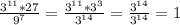 \frac{3^{11}*27}{9^7}= \frac{3^{11}*3^3}{3^{14}}= \frac{3^{14}}{3^{14}}=1 