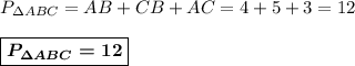 P_{\Delta ABC}=AB+CB+AC=4+5+3=12\\\\\boxed{\boldsymbol{P_{\Delta ABC}=12}}