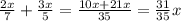 \frac{2x}{7} + \frac{3x}{5} = \frac{10x+21x}{35} = \frac{31}{35} x