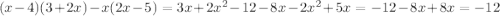 (x-4)(3+2x)-x(2x-5)=3x+2x^2-12-8x-2x^2+5x=-12-8x+8x=-12