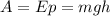 A=Ep=mgh 