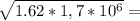 \sqrt{1.62*1,7*10^6}=