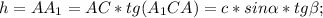 h=AA_1=AC *tg (A_1CA)=c*sin \alpha * tg \beta;