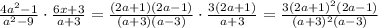 \frac{4a^2-1}{a^2-9}\cdot \frac{6x+3}{a+3}= \frac{(2a+1)(2a-1)}{(a+3)(a-3)}\cdot \frac{3(2a+1)}{a+3}=\frac{3(2a+1)^2(2a-1)}{(a+3)^2(a-3)}