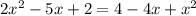 2 x^{2} -5x+2=4-4x+ x^{2}