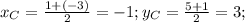 x_C=\frac{1+(-3)}{2}=-1; y_C=\frac{5+1}{2}=3;