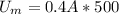 U_{m} =0.4 A*500