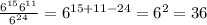 \frac{ 6^{15} 6^{11} }{ 6^{24}} = 6^{15+11-24} = 6^{2} =36