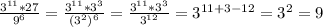 \frac{ 3^{11}*27 }{ 9^{6} } = \frac{ 3^{11} * 3^{3} }{ (3^{2})^{6} }= \frac{ 3^{11} * 3^{3} }{ 3^{12}}= 3^{11+3-12}= 3^{2} =9