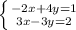 \left \{ {{-2x+4y=1} \atop {3x-3y=2}} \right.