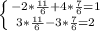 \left \{ {{-2* \frac{11}{6} +4* \frac{7}{6} =1} \atop {3* \frac{11}{6}-3* \frac{7}{6}=2}} \right.