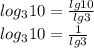 log_310=\frac{lg10}{lg3} \\ log_310=\frac{1}{lg3} \\