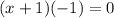 (x+1)(-1)=0