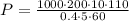 P=\frac{1000\cdot 200\cdot 10\cdot 110}{0.4\cdot 5\cdot 60}