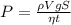 P=\frac{\rho VgS}{\eta t}