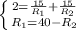 \left \{ {{2=\frac{15}{R_{1}}+\frac{15}{R_{2}}} \atop {R_{1}=40-R_{2}}} \right.