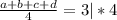 \frac{a+b+c+d}{4}=3|*4