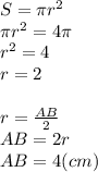 S=\pi r^2\\\pi r^2 = 4\pi\\r^2=4\\r=2\\\\r=\frac{AB}{2}\\AB=2r\\AB=4(cm)\\