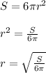 S=6\pi r^2\\\\r^2=\frac{S}{6\pi } \\\\r=\sqrt{\frac{S}{6\pi } }