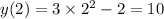 y(2) = 3 \times 2 ^{2} - 2 = 10