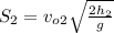 S_2 = v_o_2\sqrt{\frac{2h_2}{g}}