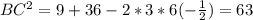 BC^2=9+36-2*3*6(-\frac{1}{2})=63