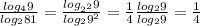 \frac{log_{4}9}{log_{2}81} = \frac{log_{2^{2}}9}{log_{2}9^2} = \frac{1}4} \frac{log_{2}9}{log_{2}9} =\frac{1}4}