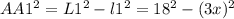 AA1^2= L1^2-l1^2=18^2-(3x)^2