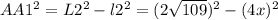 AA1^2= L2^2-l2^2=(2\sqrt{109})^2-(4x)^2
