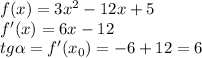 f(x)=3x^2-12x+5\\ f'(x)=6x-12\\ tg\alpha=f'(x_{0})=-6+12=6