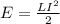 E=\frac{LI^2}{2}