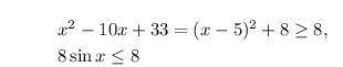 Решите уравнение 8sinx=x^2-10x+33
