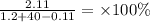 \frac{2.11}{1.2 + 40 - 0.11} = \times 100\%