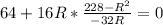 64+16R*\frac{228-R^{2} }{-32R} =0