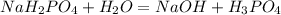 NaH_2PO_4 + H_2O = NaOH + H_3PO_4