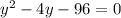 y^2-4y-96=0