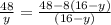 \frac{48}{y}=\frac{48-8(16-y)}{(16-y)}