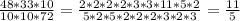 \frac{48*33*10}{10*10*72}=\frac{2*2*2*2*3*3*11*5*2}{5*2*5*2*2*2*3*2*3}=\frac{11}{5}