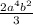 \frac{2a^4b^2}{3}