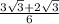 \frac{3\sqrt{3}+2\sqrt{3}}{6}