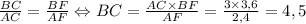 \frac{BC}{AC}= \frac{BF}{AF}\Leftrightarrow BC=\frac{AC\times BF}{AF}=\frac{3\times 3,6}{2,4}=4,5