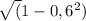 \sqrt (1 - 0,6^2)